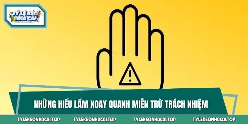 Chú ý những hiểu lầm liên quan đến chính sách